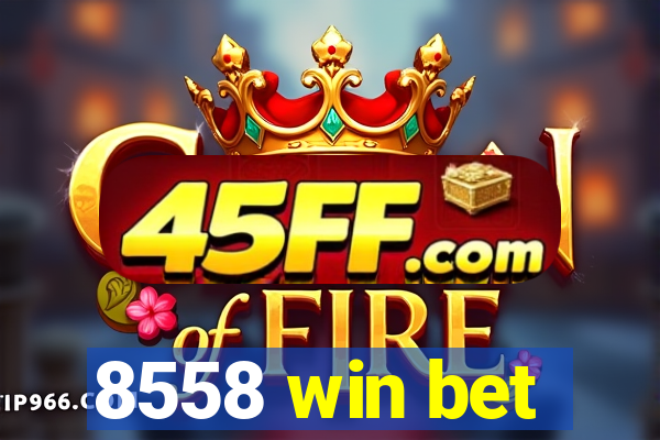 8558 win bet